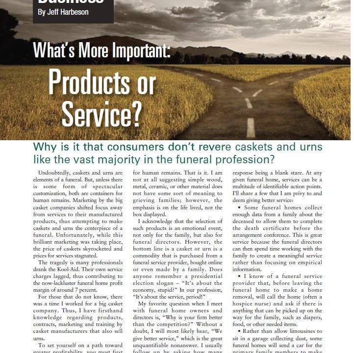 Funeral And Cemetery Consultants Dan Isard What¹S More Important Products Or Services