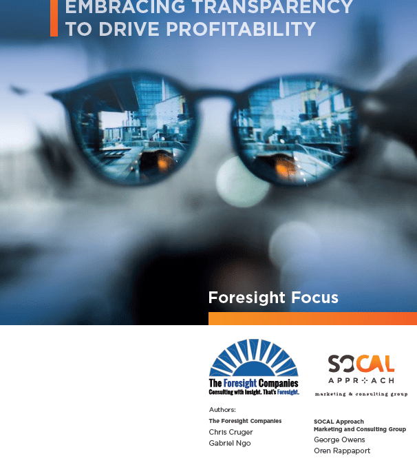 Graphic for Foresight Focus Embracing Transparency To Drive Profitability